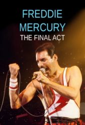 Freddie Mercury- ostatni rozdział